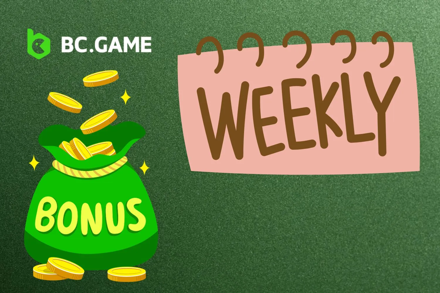 Weekly Bonus