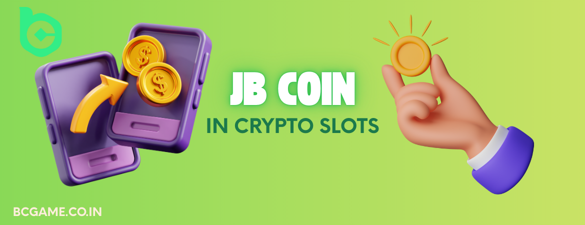 JB Coin in Crypto Slots: How Does It Work?
