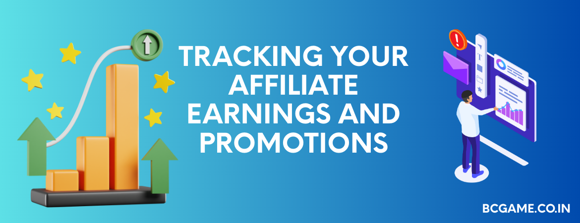 Tracking Your Affiliate Earnings and Promotions