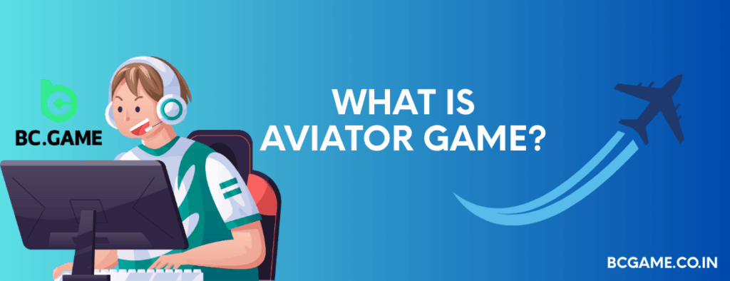 What is Aviator Game?