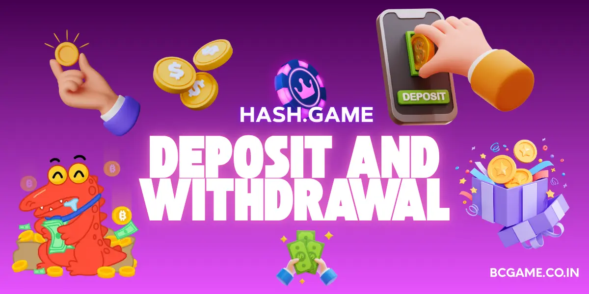 Deposit and Withdrawal Options at Hash Game